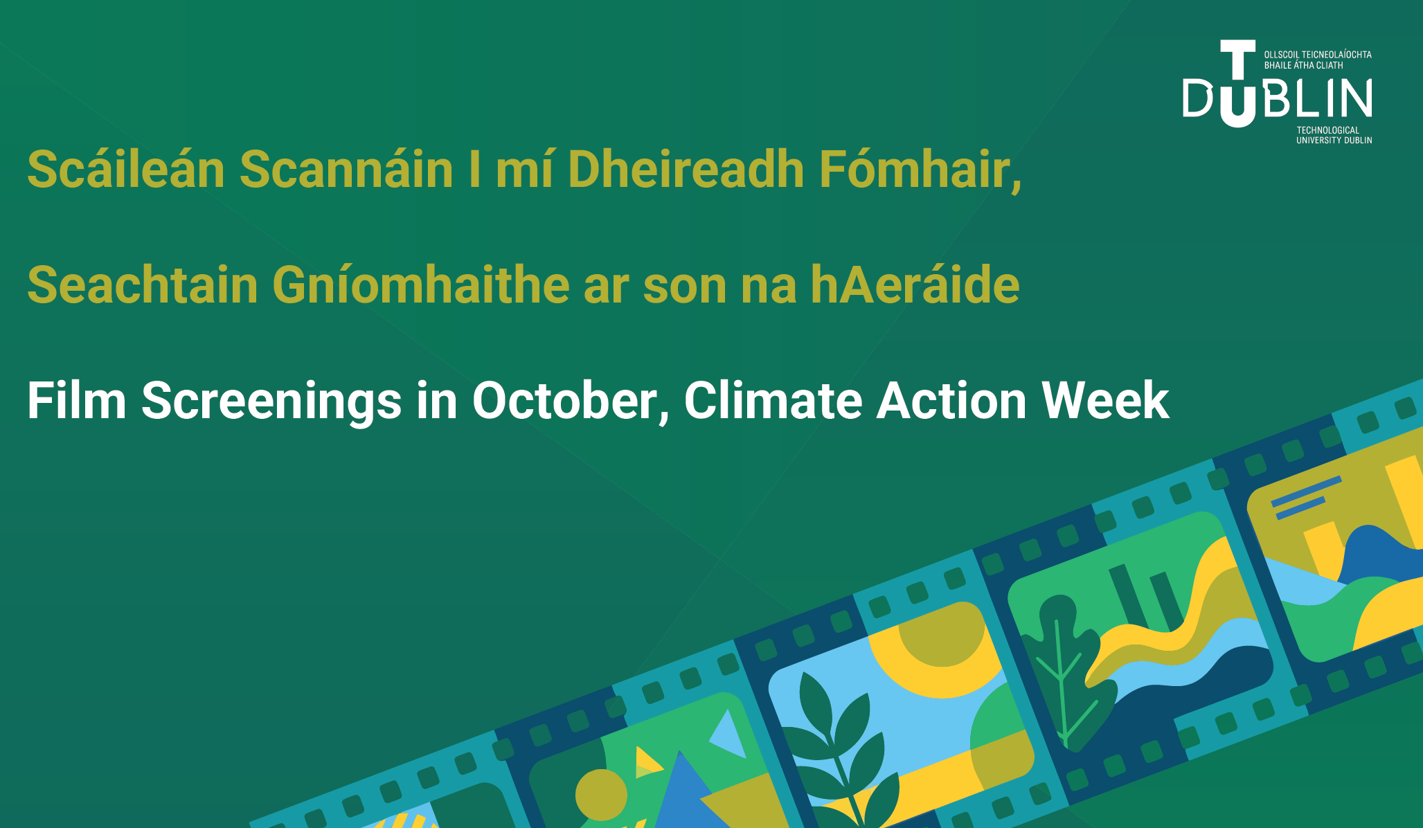 green sign saying Climate Action Week films in irish and english with a graphic of a film strip