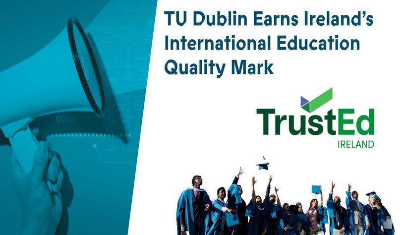 Graphic with the TrustEd logo and a group of people celebrating graduation that says TU Dublin Earns Irelands International Quality Education Mark