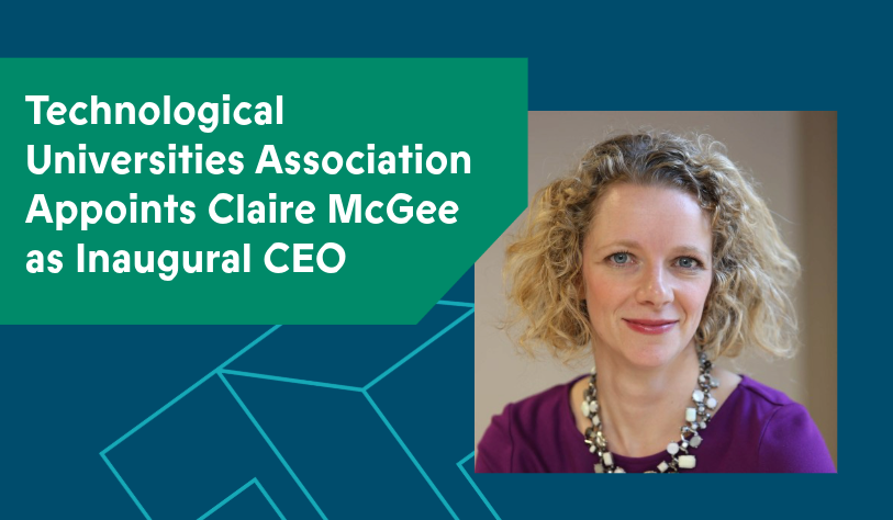 Portrait of a woman with curly hair next to announcement text on a teal background. Text reads: 'Technological Universities Association Appoints Claire McGee as Inaugural CEO